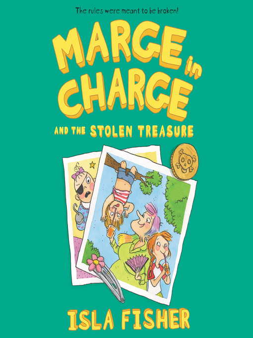 Title details for Marge in Charge and the Stolen Treasure by Isla Fisher - Wait list